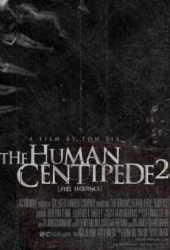 Человеческая многоножка 2 / The Human Centipede II